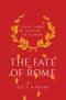 [The Princeton History of the Ancient World 01] • The Fate of Rome